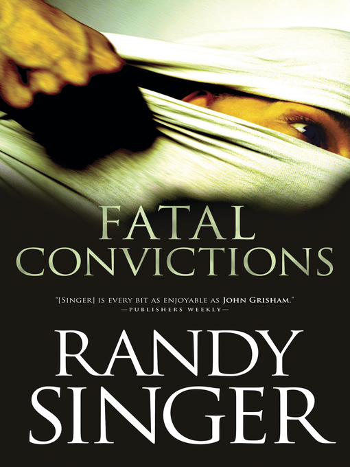 Title details for Fatal Convictions by Randy Singer - Wait list